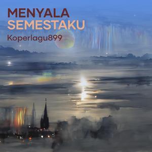 Menyala Semestaku