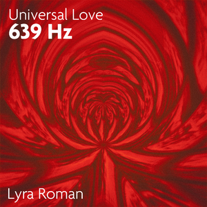 Universal Love 639 Hz