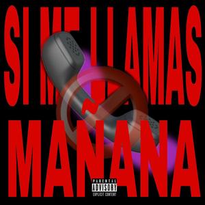 Si me llamas mañana