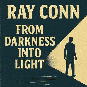 From Darkness into the light