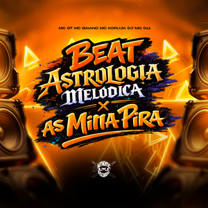 Beat Astrologia Melodica X as Mina Pira