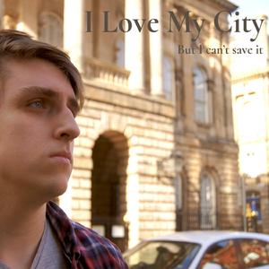 I Love My City (But I Can't Save It)