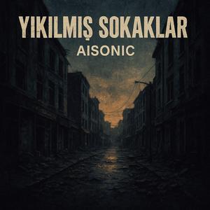 Yıkılmış Sokaklar