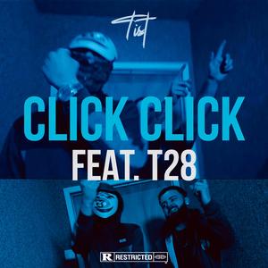CLICK CLICK (feat. T28)