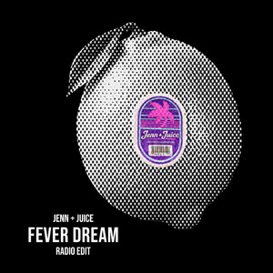 Fever Dream