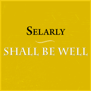 SHALL BE WELL (Live)