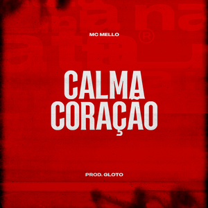 Calma Coração