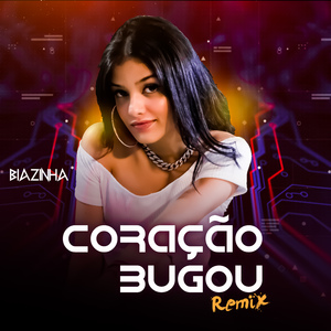 Coração Bugou (Remix)