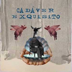 Moco (De "Cadáver Exquisito")