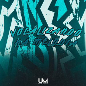 Vocalizando na Melodia