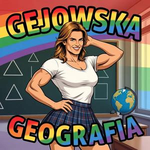 Gejowska Geografia