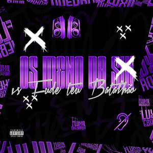 Os Meno Da Sul vs Fude teu Batalhão