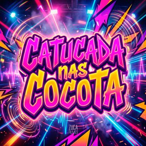 Catucada nas Cocota