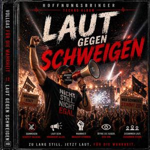 Laut gegen Schweigen