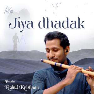 Jiya Dhadak (Flute Version)