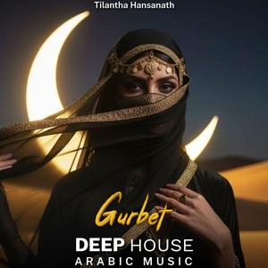 Gurbet (Arabic Deep House Mix)