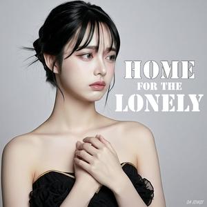 HOME FOR THE LONLEY