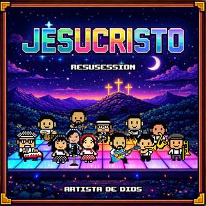 JESUCRISTO (feat. Miguel Angel & Andres Riveros)