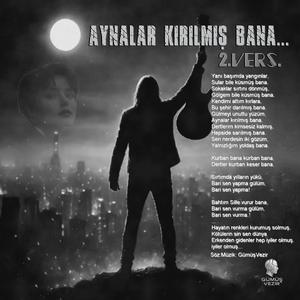 Aynalar Kırılmış Bana. (Rock Version)