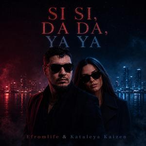 Si, Da, Ya (feat. Kataleya Kaizen)