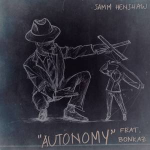 Autonomy (Slave)(feat. Bonkaz)