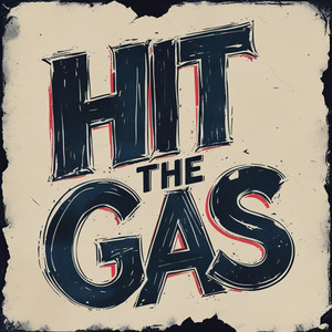 Hit the Gas
