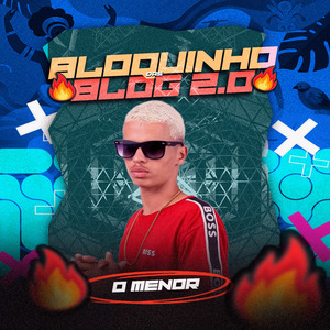 Bloquinho das Blogs 2.0: Esse Novinho Tá Demais / Não Vou Mentir / Fim de Semana, Se Alinha / Talarica / Posta no Daile / Soca na Ladrona / Se Liga Meu Parceiro / No Baile / Vvst / Já Sei o Que Tu Qu