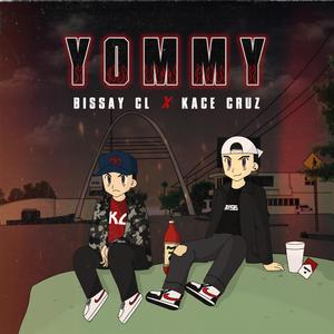Yommy (feat. Kace Cruz)