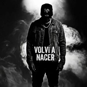 VOLVI A NACER