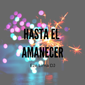 Hasta El Amanecerxxx