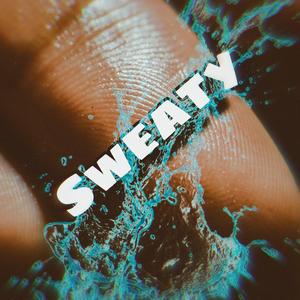 Sweaty