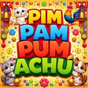 Pim Pam Pum Achús Ratatata tata Miau (PimPamPum Version)