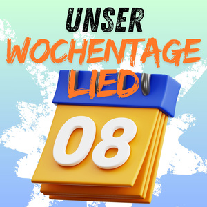 Unser Wochentage Lied