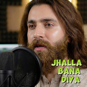 JHALLA BANA DIYA