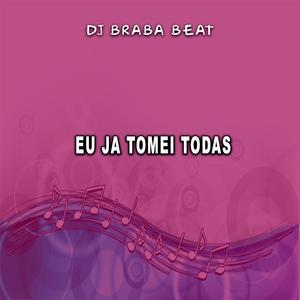 Eu Ja Tomei Todas