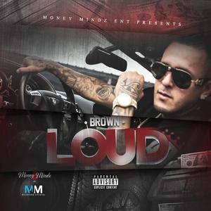 Loud (feat. Authentic & C Struggs)