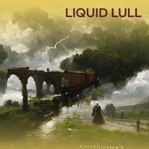 Liquid Lull