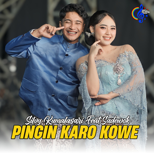 Pingin Karo Kowe