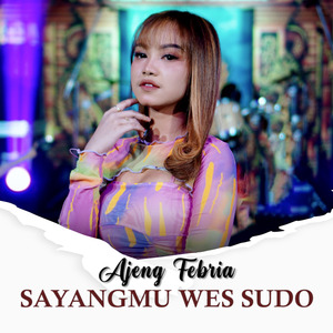 Sayangmu Wes Sudo