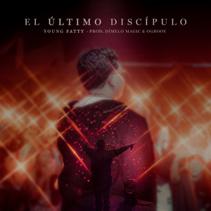 EL ÚLTIMO DISCÍPULO