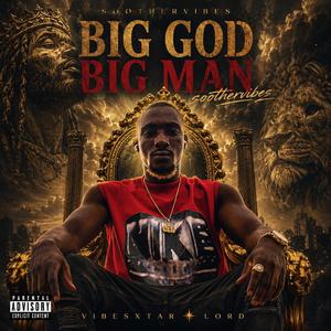 BIG GOD BIG MAN