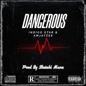 Dangerous (feat. AmJayzee)
