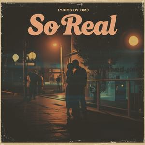 So Real
