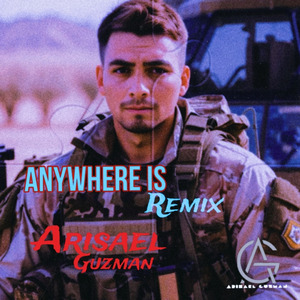 Anywhere Is (Remix)