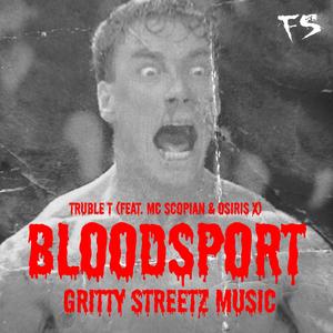 BLOODSPORT (MC SCOPIAN & Osiris X)