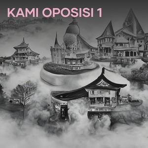 KAMI OPOSISI 1