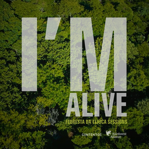 I'm Alive (Floresta da Tijuca Sessions)