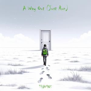 A Way Out (Just Run)