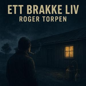 ETT BRAKKE LIV