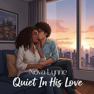 Quiet In His Love